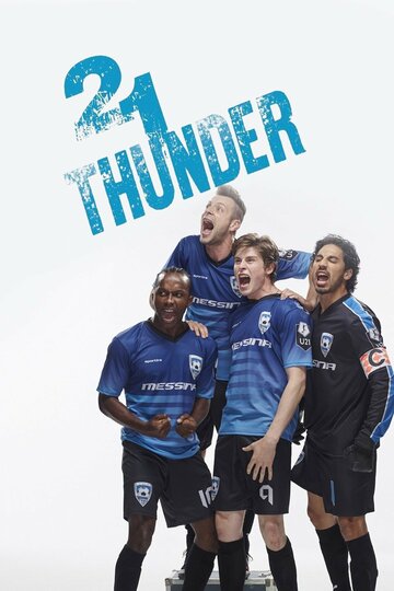 Смотреть 21 Thunder онлайн в HD качестве 720p