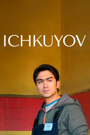 Постер Ichkuyov фильм 2009 смотреть онлайн бесплатно в хорошем качестве - HDrezka.by