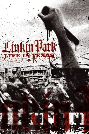 Смотреть Linkin Park: Live in Texas онлайн в HD качестве 720p