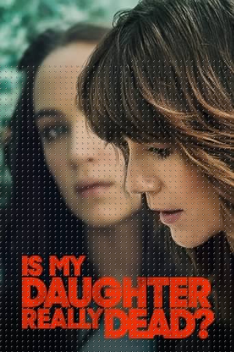 Смотреть Моя дочь мертва? онлайн в HD качестве 720p
