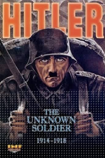 Смотреть Гитлер: Неизвестный солдат. 1914-1918 онлайн в HD качестве 720p