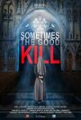 Смотреть Смертельное добро на хдрезка онлайн в HD качестве 720p