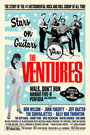 Смотреть The Ventures: Звёзды с гитарами на хдрезка онлайн в HD качестве 720p
