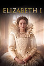 Смотреть Елизавета I и ее враги на HDrezka онлайн в HD качестве 720p