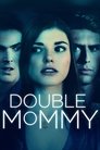 Смотреть Дважды мама на хдрезка онлайн в HD качестве 720p