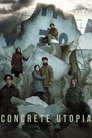 Смотреть Выжившие. Бетонная утопия на хдрезка онлайн в HD качестве 720p