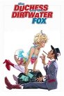 Смотреть Герцогиня и Драный Лис на хдрезка онлайн в HD качестве 720p