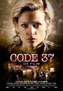 Смотреть Код 37 на хдрезка онлайн в HD качестве 720p