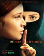 Смотреть Ничего не говори на HDrezka онлайн в HD качестве 720p