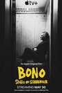 Смотреть Bono: История примирения онлайн в HD качестве 