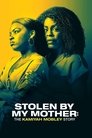 Смотреть Украденная мамой: История Камайи Мобли на HDrezka онлайн в HD качестве 720p