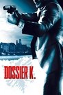 Смотреть Досье «К» на хдрезка онлайн в HD качестве 720p