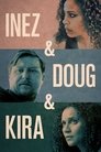 Смотреть Инес, Даг и Кира на хдрезка онлайн в HD качестве 720p