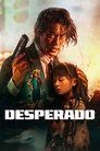 Смотреть Отчаянный онлайн в HD качестве 720p