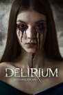 Смотреть Делириум на хдрезка онлайн в HD качестве 720p