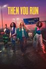 Смотреть Тогда беги на хдрезка онлайн в HD качестве 720p