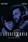 Смотреть Черный лучник на хдрезка онлайн в HD качестве 720p