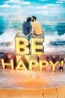 Смотреть Будь счастлив! на хдрезка онлайн в HD качестве 720p