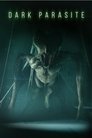 Смотреть Темный паразит на хдрезка онлайн в HD качестве 720p