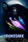 Смотреть Орион и Тьма на HDrezka онлайн в HD качестве 720p
