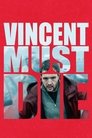 Смотреть Венсан должен умереть онлайн в HD качестве 720p